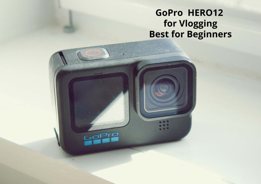 GoPro Cameras for YouTube Vlogging