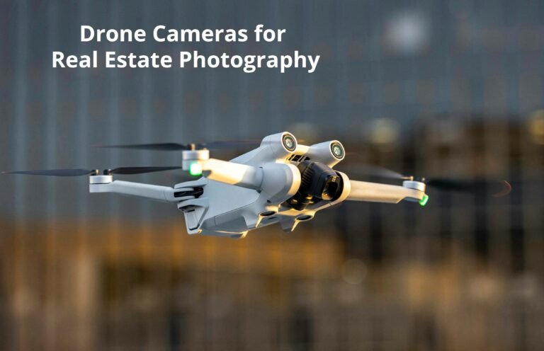 Drone Cameras for Real Estate Photography